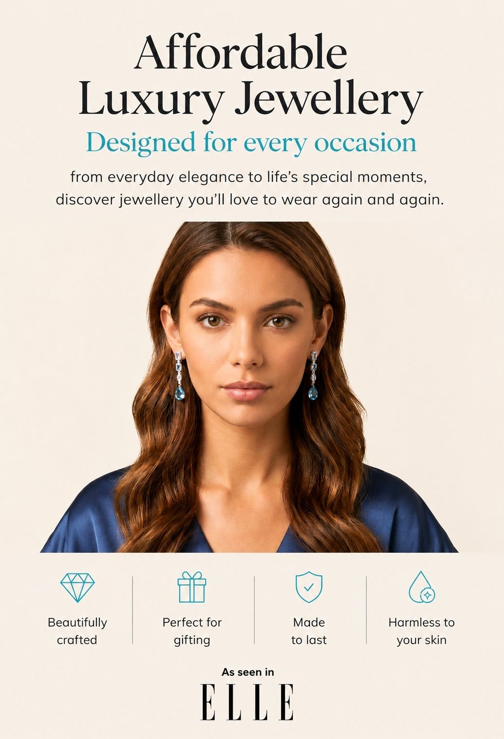 Hero banner for Jewellery 4 Elegance showing a model wearing aquamarine earrings and the header Affordable Luxury Jewellery Designed for every occasion from everyday elegance to life's special moments.  Describes as beautifully crafted, perfect for gifting and harmless to your kin.